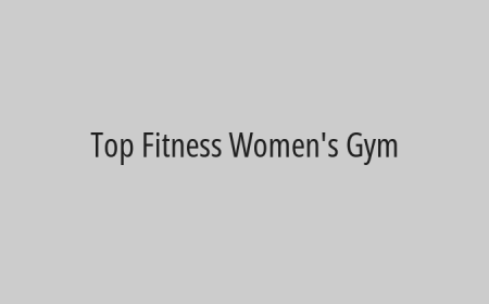 Top Fitness Women's Gym