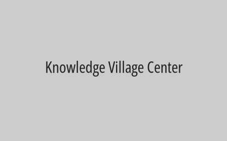 Knowledge Village Center